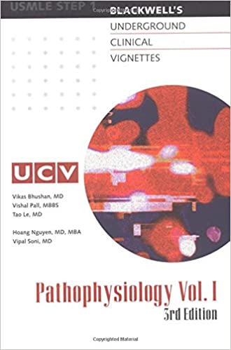 Blackwells Underground Clinical Vignettes: Pathophysiology, Volume 1